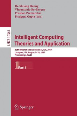 Knjiga Intelligent Computing Theories and Application De-Shuang Huang