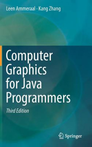 Kniha Computer Graphics for Java Programmers Kang Zhang
