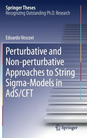 Kniha Perturbative and Non-perturbative Approaches to String Sigma-Models in AdS/CFT Edoardo Vescovi