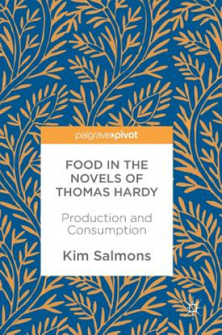 Kniha Food in the Novels of Thomas Hardy Kim Salmons