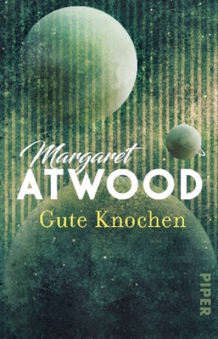 Carte Gute Knochen Margaret Atwood
