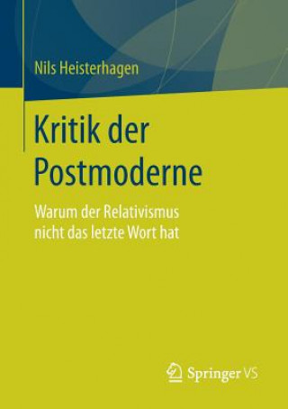 Carte Kritik Der Postmoderne Nils Heisterhagen