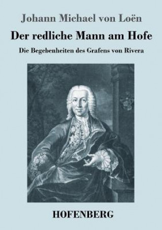 Kniha redliche Mann am Hofe Johann Michael von Loën