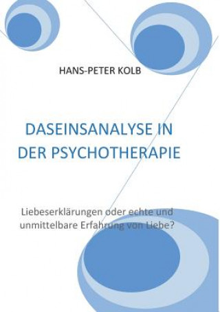 Könyv Daseinsanalyse in der Psychotherapie Hans-Peter Kolb