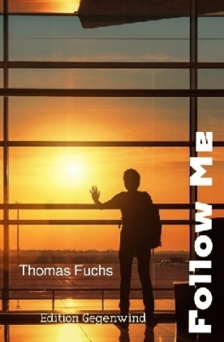 Carte Follow Me Thomas Fuchs