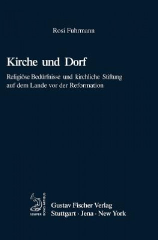 Kniha Kirche und Dorf Rosi Fuhrmann