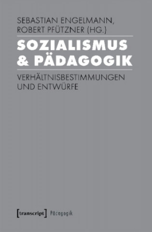 Knjiga Sozialismus & Pädagogik Sebastian Engelmann