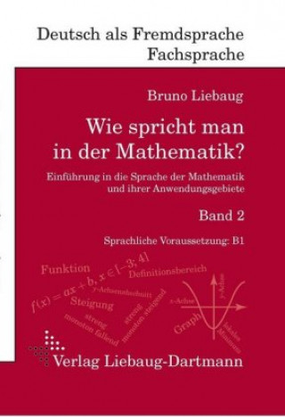 Kniha Wie spricht man in der Mathematik? Band 2 Bruno Liebaug