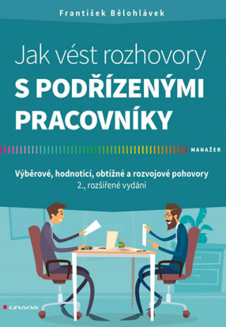 Kniha Jak vést rozhovory s podřízenými pracovníky František Bělohlávek