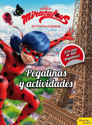 Könyv Miraculous. Las aventuras de Ladybug. Pegatinas y actividades 