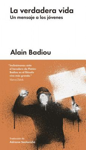 Kniha La verdadera vida Alain Badiou