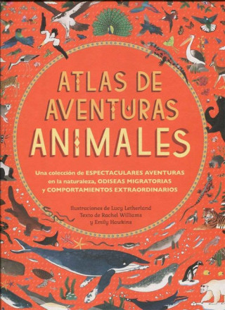 Kniha Atlas de aventuras animales RACHEL WILLIAMS