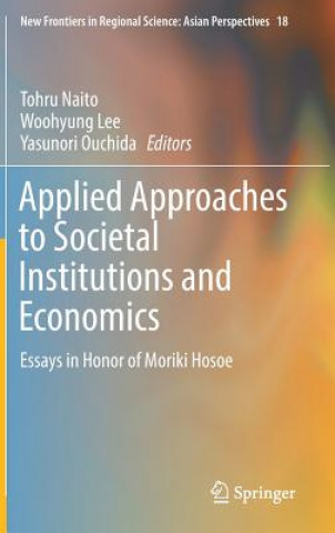 Книга Applied Approaches to Societal Institutions and Economics Tohru Naito