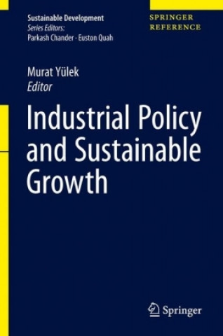 Libro Industrial Policy and Sustainable Growth Murat A. Yülek