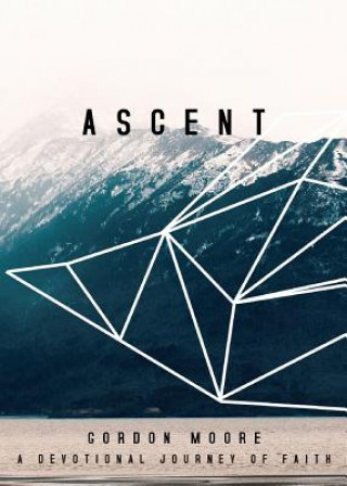 Книга Ascent Gordon Moore