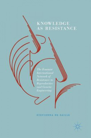 Boek Knowledge as Resistance Stevienna de Saille