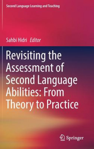 Carte Revisiting the Assessment of Second Language Abilities: From Theory to Practice Sahbi Hidri