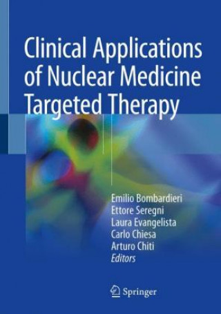Carte Clinical Applications of Nuclear Medicine Targeted Therapy Emilio Bombardieri