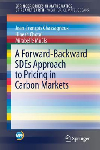 Книга Forward-Backward SDEs Approach to Pricing in Carbon Markets Jean-Francois Chassagneux