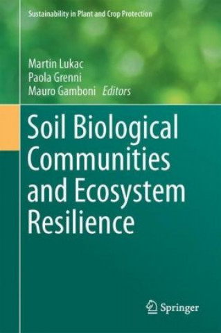 Kniha Soil Biological Communities and Ecosystem Resilience Martin Lukac