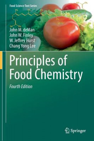 Kniha Principles of Food Chemistry John M. Deman