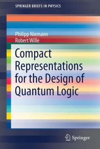 Kniha Compact Representations for the Design of Quantum Logic Philipp Niemann