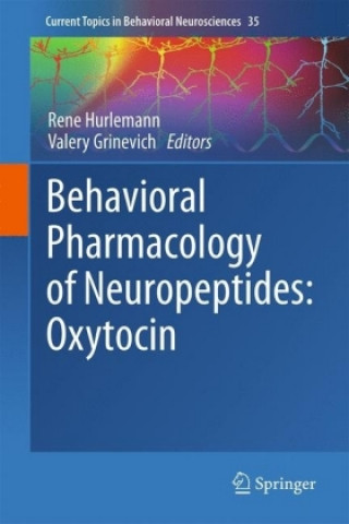 Kniha Behavioral Pharmacology of Neuropeptides: Oxytocin Rene Hurlemann