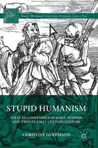 Kniha Stupid Humanism Christine Hoffmann