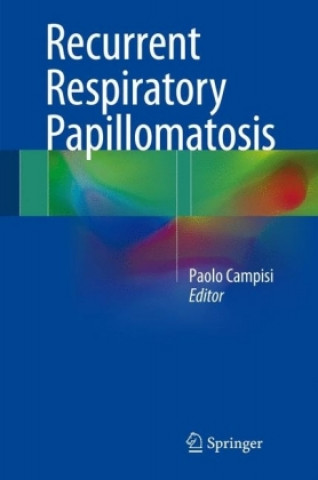 Książka Recurrent Respiratory Papillomatosis Paolo Campisi