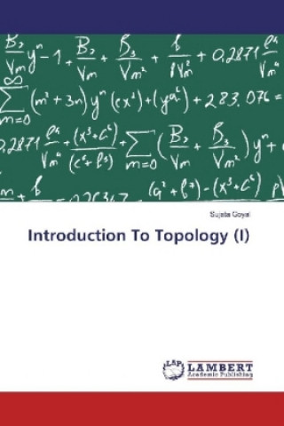 Carte Introduction To Topology (I) Sujata Goyal