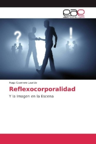 Книга Reflexocorporalidad Hugo Guerrero Laurido