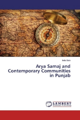 Carte Arya Samaj and Contemporary Communities in Punjab Indu Bala