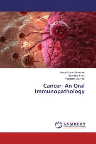 Carte Cancer- An Oral Immunopathology Malay Kumar Baranwal