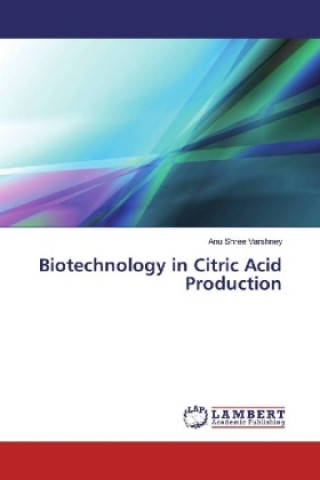 Buch Biotechnology in Citric Acid Production Anu Shree Varshney