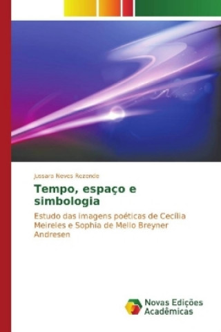 Kniha Tempo, espaço e simbologia Jussara Neves Rezende