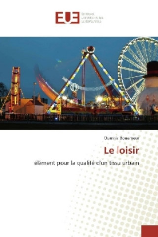 Книга Le loisir Oumnia Bouameur