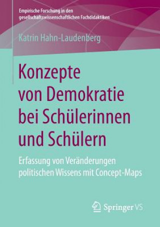 Kniha Konzepte Von Demokratie Bei Schulerinnen Und Schulern Katrin Hahn-Laudenberg