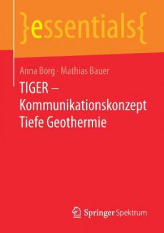 Kniha Tiger - Kommunikationskonzept Tiefe Geothermie Anna Borg