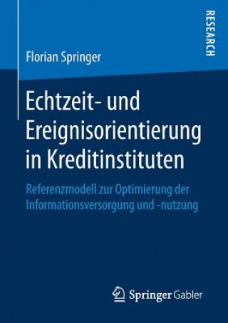 Libro Echtzeit- Und Ereignisorientierung in Kreditinstituten Florian Springer