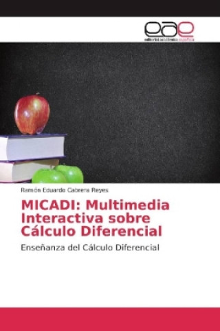 Carte MICADI: Multimedia Interactiva sobre Cálculo Diferencial Ramón Eduardo Cabrera Reyes