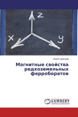 Carte Magnitnye svojstva redkozemel'nyh ferroboratov Andrej Demidov