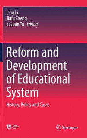 Kniha Reform and Development of Educational System Ling Li