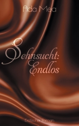 Knjiga Sehnsucht: Endlos Ada Mea