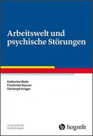 Knjiga Arbeitswelt und psychische Störungen Katharina Bode