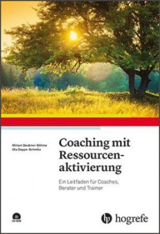 Kniha Coaching mit Ressourcenaktivierung Miriam Deubner-Böhme