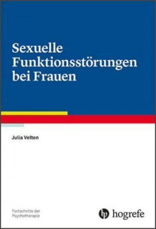 Könyv Sexuelle Funktionsstörungen bei Frauen Julia Velten