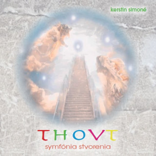Hanganyagok Thovt - Symfónia stvorenia (CD) Kerstin Simoné