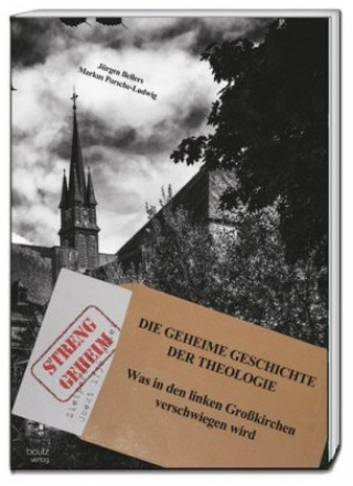 Kniha DIE GEHEIME GESCHICHTE DER THEOLOGIE Jürgen Bellers