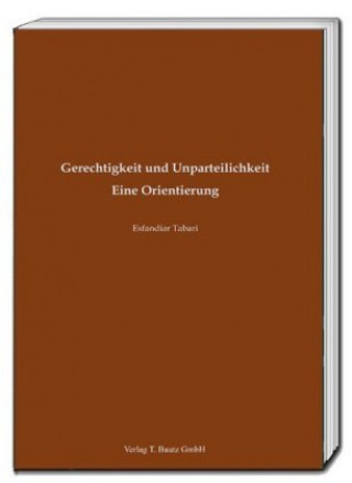 Книга Gerechtigkeit und Unparteilichkeit Esfandiar Tabari