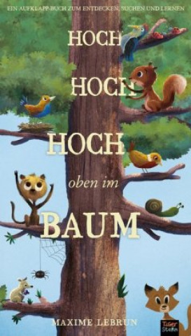 Knjiga Hoch hoch hoch oben im Baum Jonathan Litton